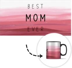 Magische Mok - Foto Op Warmte Mokken - Koffiemok - Best Mom Ever - Mama - Quotes - Spreuken - Magic Mok - Beker - 350 ML - Theemok - Mok Met Tekst -Huishoudelijk Serviesgoed 1200x1133 4
